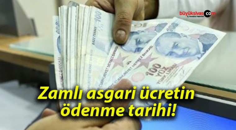 Zamlı asgari ücretin ödenme tarihi!