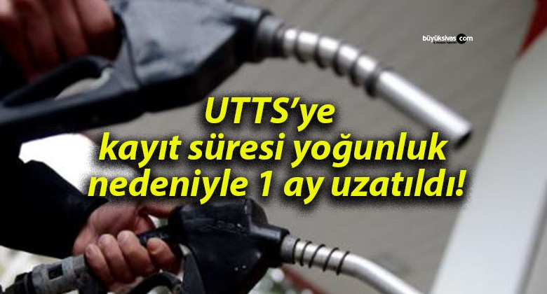 UTTS’ye kayıt süresi yoğunluk nedeniyle 1 ay uzatıldı!