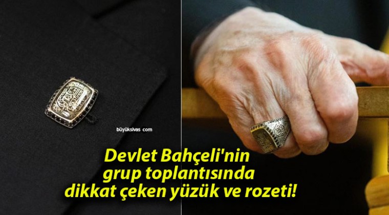 Devlet Bahçeli’nin grup toplantısında dikkat çeken yüzük ve rozeti!