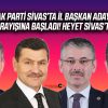 AK Parti Genel Merkezi Sivas’ta Yeni İl Başkanını Arıyor