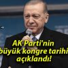 AK Parti’nin büyük kongre tarihi açıklandı!