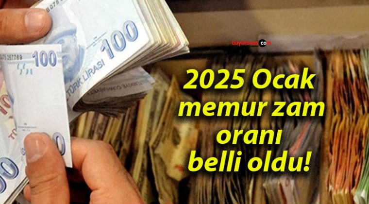 2025 Ocak memur zam oranı belli oldu!