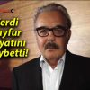 Ferdi Tayfur hayatını kaybetti!