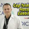 Cep Telefonu Hasta Edebilir!