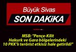 MSB: “Pençe-Kilit, Hakurk ve Gara bölgelerindeki 10 PKK’lı terörist etkisiz hale getirildi”