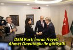 DEM Parti İmralı Heyeti Ahmet Davutoğlu ile görüştü!