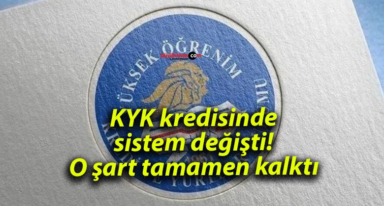 KYK kredisinde sistem değişti! O şart tamamen kalktı