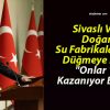 Sivaslı Vali Doğan Su Fabrikaları İçin Düğmeye Bastı “Onlar 10 Kazanıyor Biz Bir”