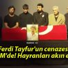 Ferdi Tayfur’un cenazesi AKM’de! Hayranları akın etti!