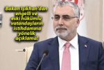 Bakan Işıkhan’dan engelli ve eski hükümlü vatandaşların istihdamına yönelik açıklama!