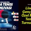 Liseli Gençlere Özel Masa Tenisi Turnuvası!