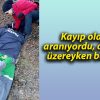 Kayıp olarak aranıyordu, donmak üzereyken bulundu