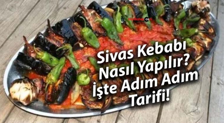 Sivas Kebabı Nasıl Yapılır? İşte Adım Adım Tarifi!