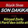 Kürşad Zorlu İyi Parti’den istifa etti!