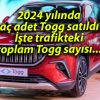 2024 yılında kaç adet Togg satıldı? İşte trafikteki toplam Togg sayısı…