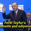 Ferdi Tayfur’u rahmetle yad ediyorum!